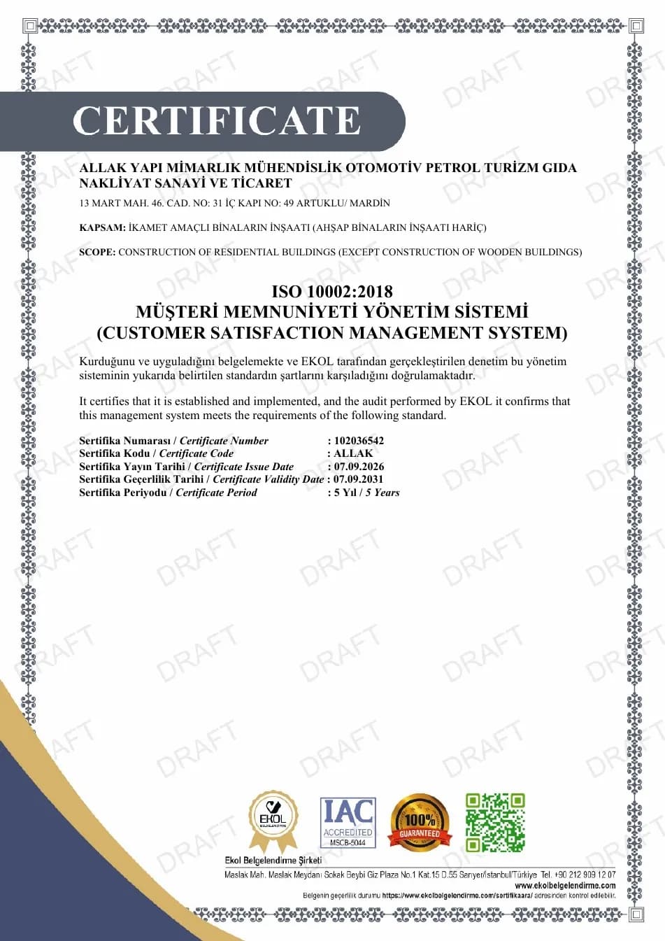 Allak Yapı'nın ISO 10002:2018 Müşteri Memnuniyeti Yönetim Sistemi belgesi